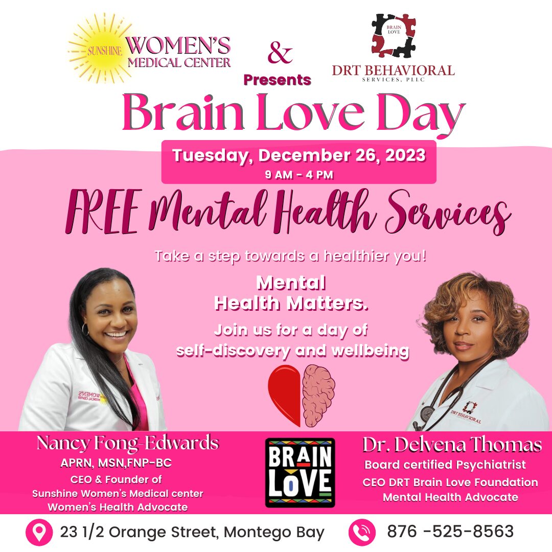 Brain Love Day flyer: free mental health services at Sunshine Women's Medical Center, Montego Bay, December 26, 2023, presented by Nancy Fong-Edwards and Dr. Delvena Thomas